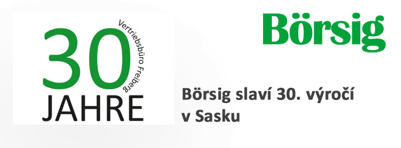 Börsig slaví 30. výročí v Sasku