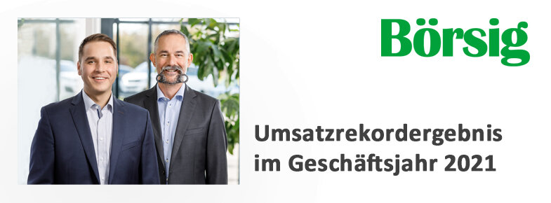 Umsatzrekordergebnis bei Börsig im Geschäftsjahr 2021 